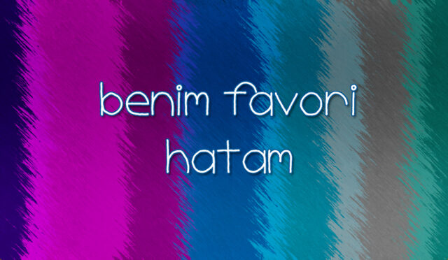 Benim Favori Hatam