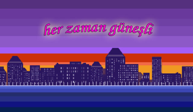 her zaman güneşli