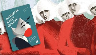 Damızlık Kızın Öyküsü - Margaret Atwood