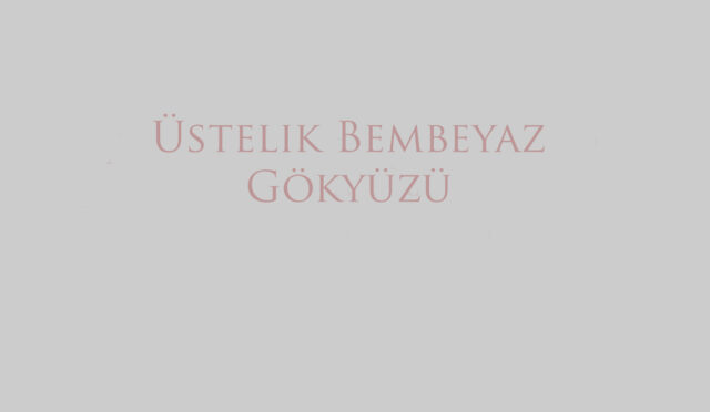 Üstelik Bembeyaz Gökyüzü