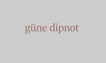 güne dipnot
