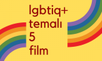 Pride Ayına Özel LGBTİQ+ Temalı 5 Film